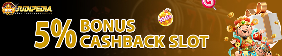 Bonus Cashback Slot Bulanan Judipedia